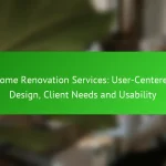 Home Renovation Services: User-Centered Design, Client Needs and Usability