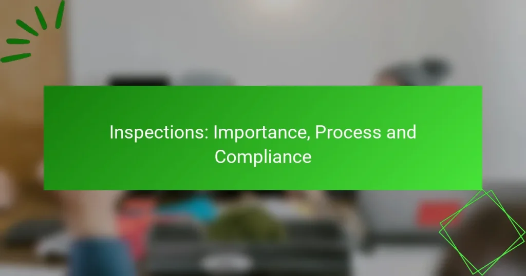 Инспекции: важность, процесс и соответствие