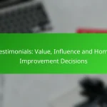 Testimonials: Value, Influence and Home Improvement Decisions